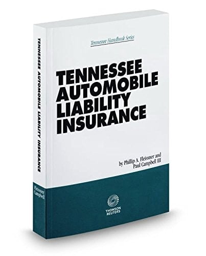 Tennessee Automobile Liability Insurance, 2014-2015 ed.