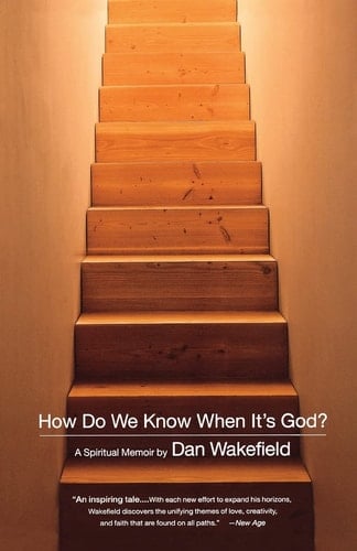 How Do We Know When It's God? A Spiritual Memoir