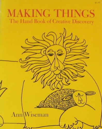 Making Things The Hand Book of Creative Discoveries