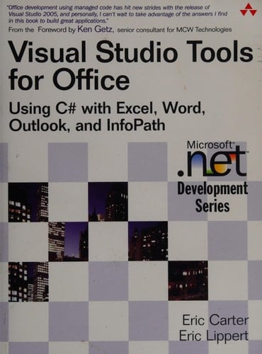 Visual Studio Tools for Office Using C# with Excel, Word, Outlook, and InfoPath