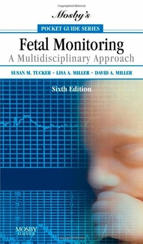 Mosby's Pocket Guide to Fetal Monitoring A Multidisciplinary Approach