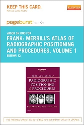 Merrill's Atlas of Radiographic Positioning and Procedures - Elsevier eBook on Intel Education Study (Retail Access Card): Merrill's Atlas of ... on Intel Education Study (Retail Access Card)