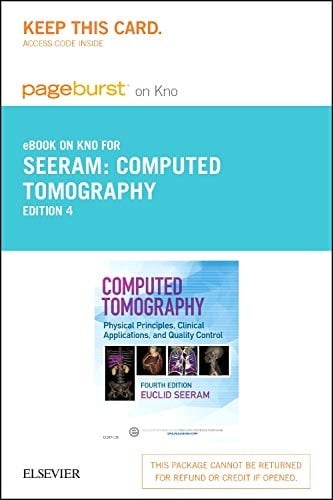 Computed Tomography - Elsevier eBook on Intel Education Study (Retail Access Card): Physical Principles, Clinical Applications, and Quality Control