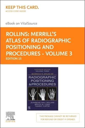 Merrill's Atlas of Radiographic Positioning and Procedures Elsevier - Volume 3 - eBook on VitalSource (Retail Access Card)