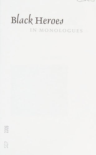 Black Heroes in Monologues