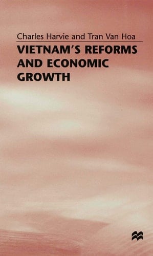 Vietnam’s Reforms and Economic Growth