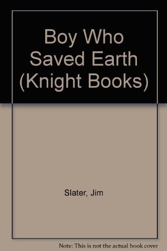 The Boy who Saved Earth
