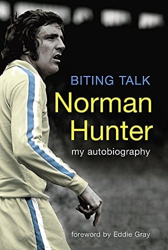Norman Hunter My Autobiography