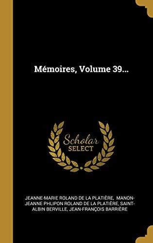 Mémoires, Volume 39...