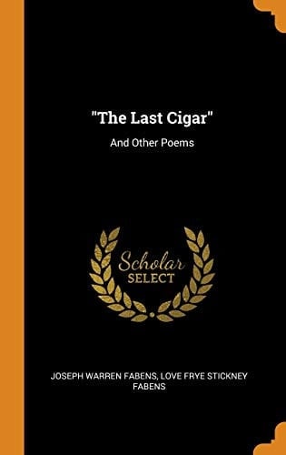 The Last Cigar And Other Poems