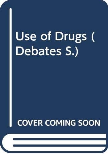 The Use of Drugs