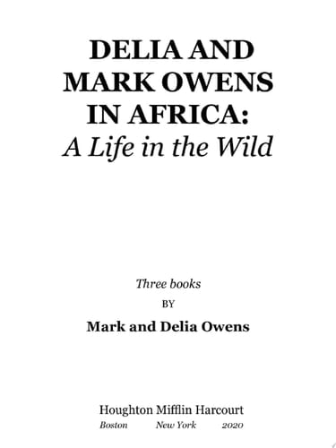 Delia And Mark Owens In Africa A Life in the Wild
