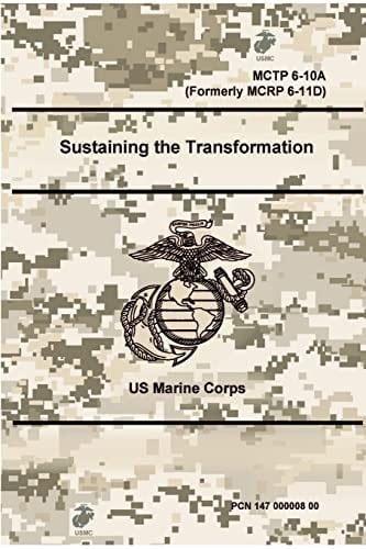 Sustaining the Transformation - Mctp 6-10a (Formerly Mcrp 6-11d)