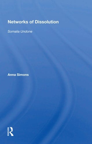 Networks of Dissolution Somalia Undone