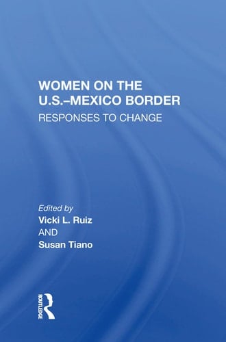 Women on the U. S. -Mexico Border Responses to Change