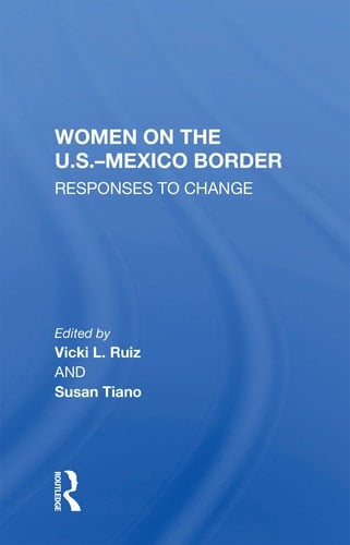 Women On The U.S.-Mexico Border Responses To Change