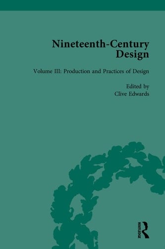 Nineteenth-Century Design Production and Practices of Design