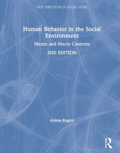 Human Behavior in the Social Environment Mezzo and Macro Contexts