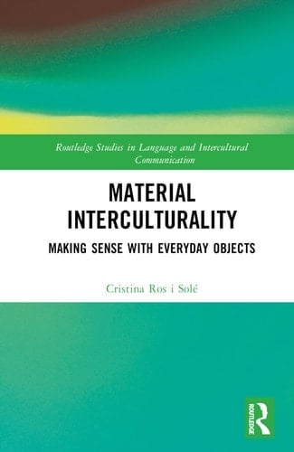 Material Interculturality Making Sense with Everyday Objects