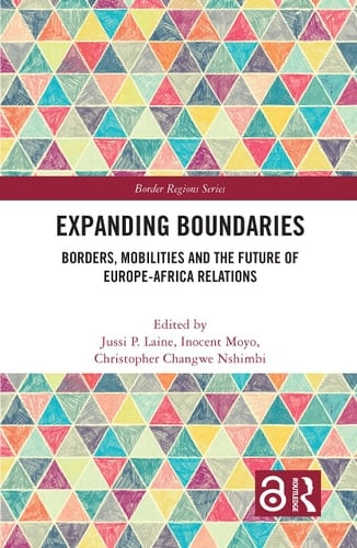 Expanding Boundaries Borders, Mobilities and the Future of Europe-Africa Relations