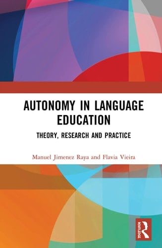 Autonomy in Language Education Theory, Research and Practice
