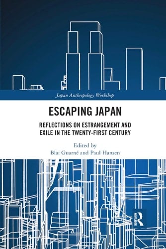 Escaping Japan Reflections on Estrangement and Exile in the Twenty-first Century
