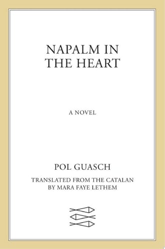 Napalm in the Heart
