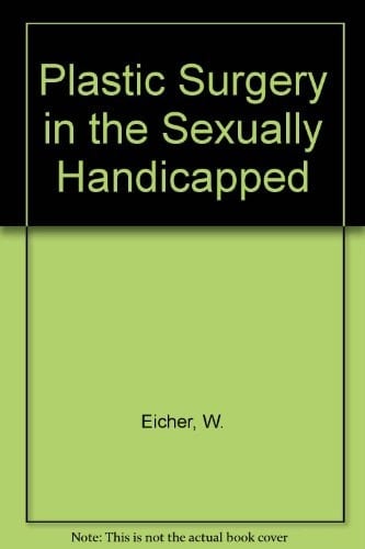 Plastic Surgery in the Sexually Handicapped