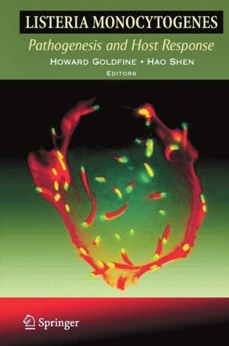 Listeria monocytogenes: Pathogenesis and Host Response