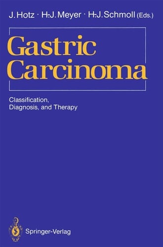 Gastric Carcinoma: Classification, Diagnosis, and Therapy