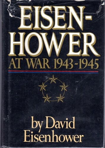 Eisenhower: At War 1943-1945