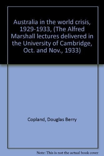 Australia in the World Crisis, 1929-1933