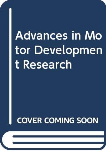 Advances in Motor Development Research