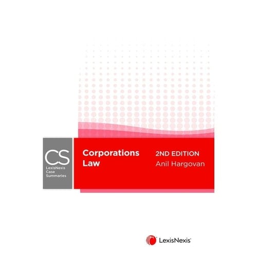LexisNexis Case Summaries: Corporations Law, 2nd Edition