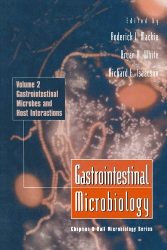 Gastrointestinal Microbiology Gastrointestinal Microbes and Host Interactions