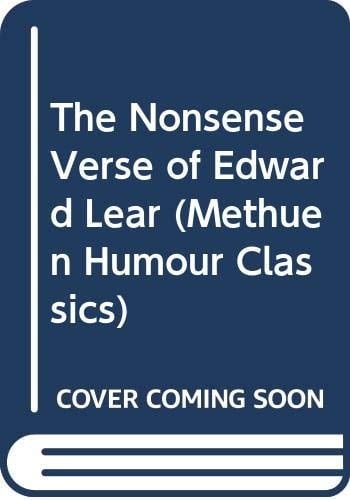 The Nonsense Verse of Edward Lear (A Methuen Humour Classic)