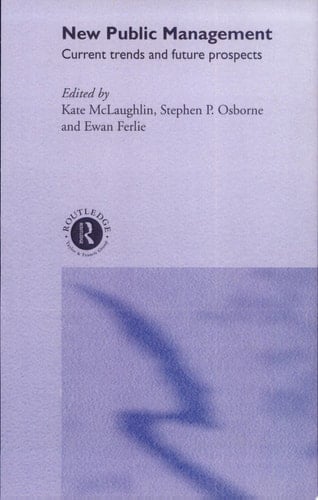 New Public Management Current Trends and Future Prospects