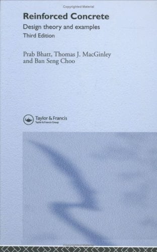Reinforced Concrete Design Design Theory and Examples, Third Edition