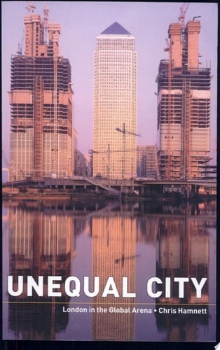 Unequal City London in the Global Arena
