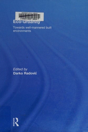 Eco-urbanity Towards Well-mannered Built Environments