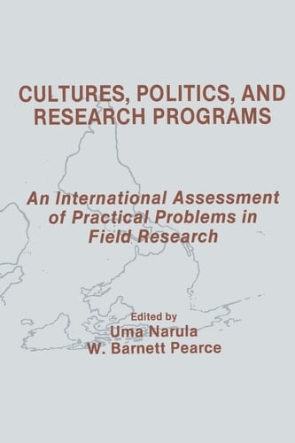 Cultures, Politics, and Research Programs An International Assessment of Practical Problems in Field Research