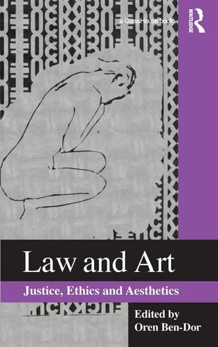 Law and Art Justice, Ethics and Aesthetics