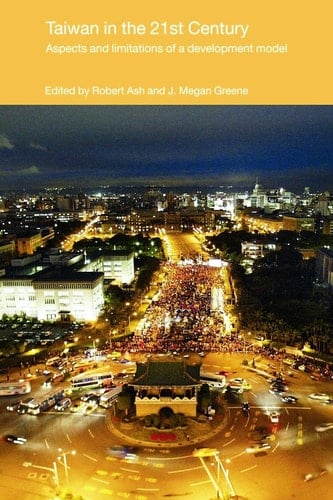Taiwan in the 21st Century Aspects and Limitations of a Development Model