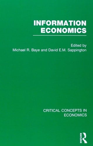 Information Economics Critical Concepts in Economics