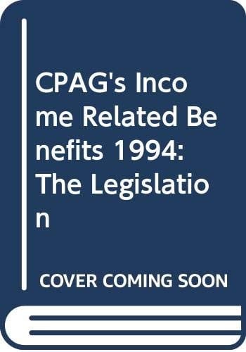 CPAG's Income-related Benefits The Legislation