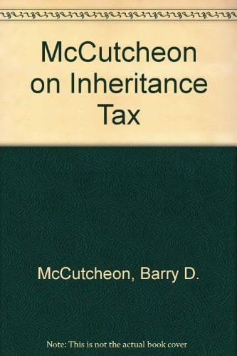 McCutcheon on Inheritance Tax
