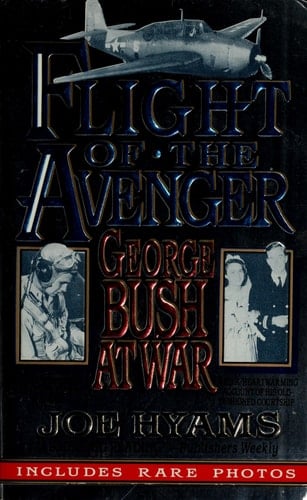 Flight of the Avenger George Bush at War