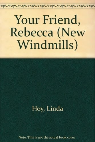 Your Friend, Rebecca