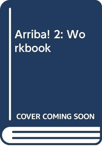 Arriba! 2: Workbook (Arriba!)