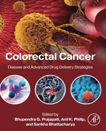 Colorectal Cancer Disease and Advanced Drug Delivery Strategies